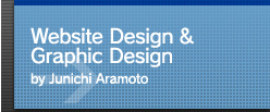 ウェブサイト、グラフィックデザイン：Junichi Aramoto